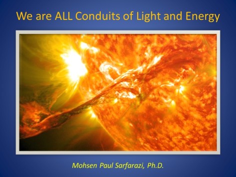 we are conduits of light and energy